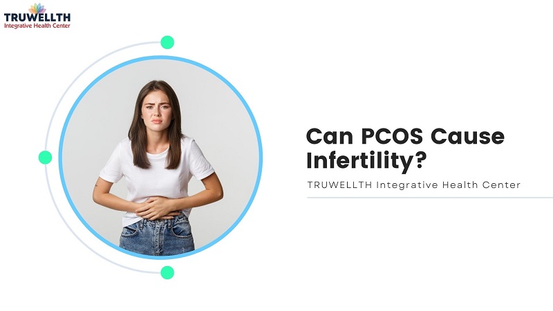 Can PCOS Cause Infertility